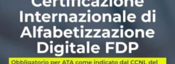 CONSEGUIMENTO CERTIFICATO INTERNAZIONALE DI ALFABETIZZAZIONE DIGITALE RICONOSCIUTO ACCREDIA: OBBLIGATORIO PER RESTARE IN GRADUATORIA ATA