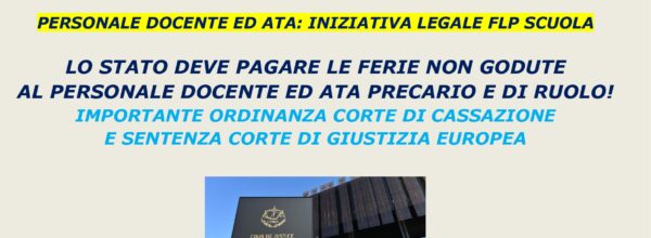 IMPORTANTE: Ricorso per la “monetizzazione delle ferie non godute”, iniziativa legale urgente della FLP SCUOLA FOGGIA